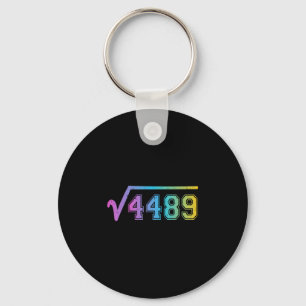 67 Meme Fun Square Root 4489 Teen Six Seven Math T Key Ring