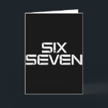 67 Meme Funny 6 7 Boys Girls Youth Teen Men Women  Card<br><div class="desc">67 Meme Funny 6 7 Boys Girls Youth Teen Men Women Kids</div>