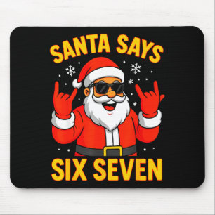 67 Meme Funny 6-7 Christmas 2025 6 7 Santa Says Si Mouse Pad