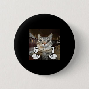 67 Meme Funny Cat Six Seven Meme 6 7  6 Cm Round Badge