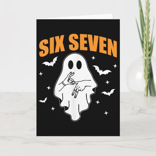 67 Meme Funny Ghost Halloween Haunted 6 7 Six Seve Card (Front)
