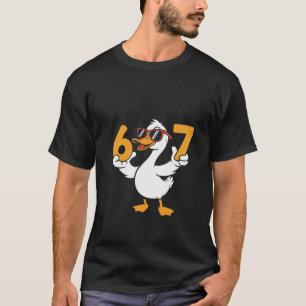 67 Meme Funny Goose Humor Six Seven Gen Alpha T-Shirt