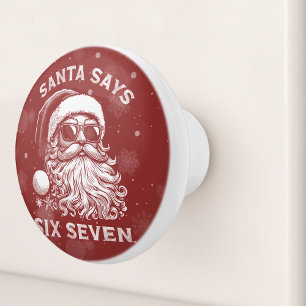 67 Meme Funny Santa Says Six Seven Christmas Ceramic Knob