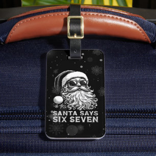 67 Meme Funny Santa Says Six Seven Christmas Luggage Tag