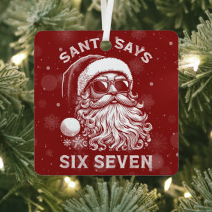67 Meme Funny Santa Says Six Seven Christmas Metal Tree Decoration