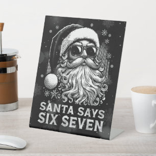 67 Meme Funny Santa Says Six Seven Christmas Pedestal Sign