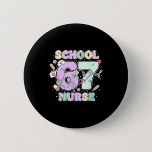 67 Meme Funny School Nurse Six Seven Meme Boys Gir 6 Cm Round Badge