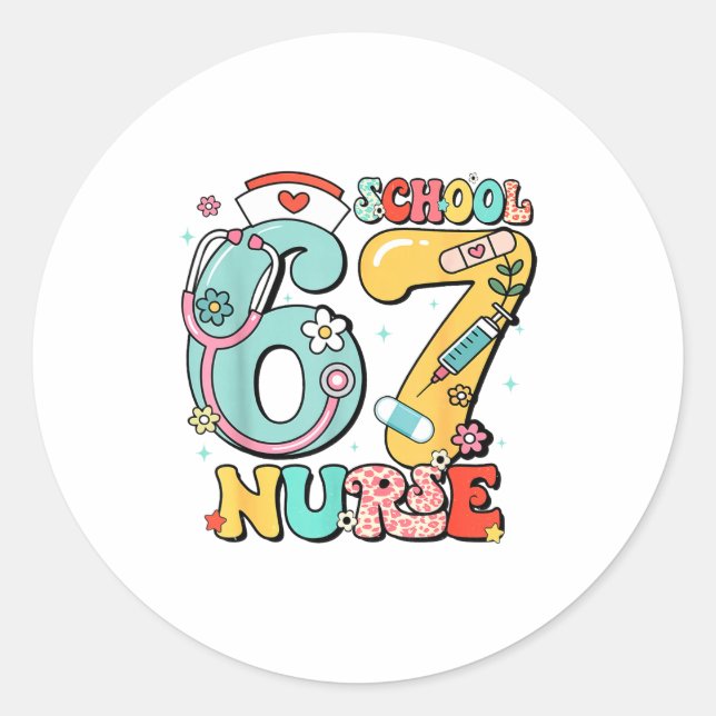 67 Meme Funny School Nurse Six Seven Meme  Classic Round Sticker (Front)