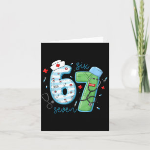 67 Meme Funny School Nurse Six Seven Meme Nursing  Card