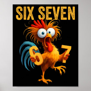 67 Meme Funny Six Seven Chicken Humour Quote Roost Poster