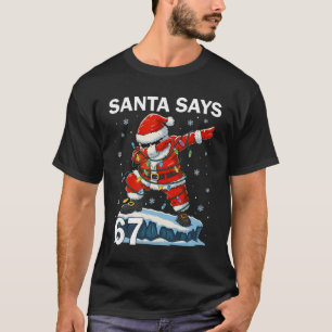 67 Meme Funny Six Seven Christmas 6-7 Meme Santa 6 T-Shirt