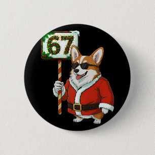 67 Meme Funny Six Seven Christmas Corgi Dog Lover  6 Cm Round Badge