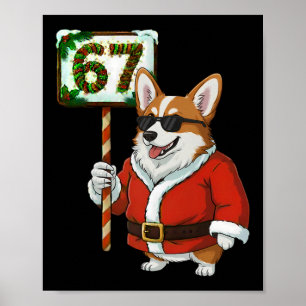 67 Meme Funny Six Seven Christmas Corgi Dog Lover  Poster