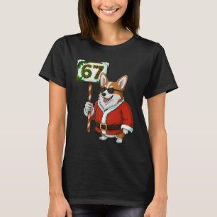67 Meme Funny Six Seven Christmas Corgi Dog Lover T-Shirt
