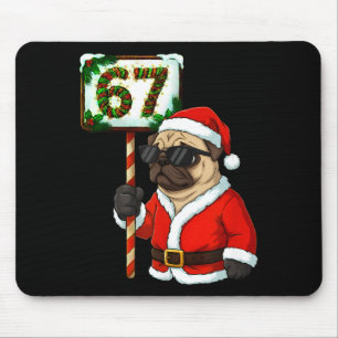 67 Meme Funny Six Seven Christmas Pug Dog Lover  Mouse Pad