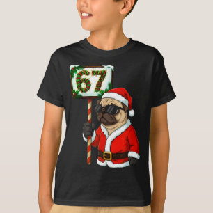 67 Meme Funny Six Seven Christmas Pug Dog Lover  T-Shirt