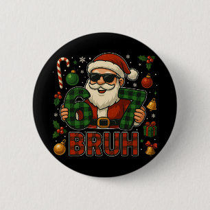 67 Meme Funny Six Seven For Kids Men Boys Bruh Chr 6 Cm Round Badge