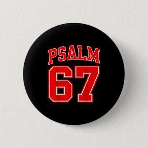 67 Meme Funny Six Seven Psalm 67 6-7 Meme 6 Cm Round Badge