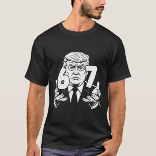 67 Meme Funny Trump 67 Hands Meme Slang 6 7 Hands T-Shirt