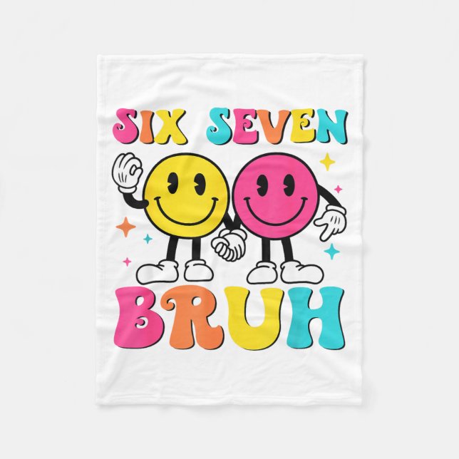 67 Meme Gen Alpha Slang 6 7 Six Seven Bruh Funny B Fleece Blanket (Front)