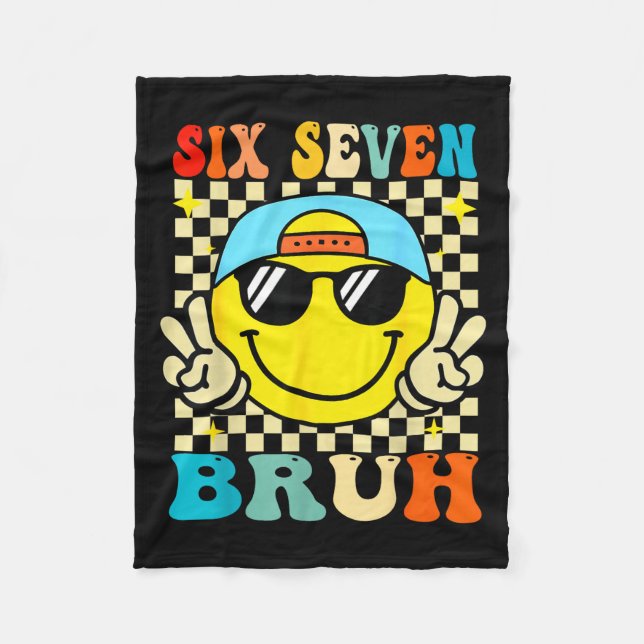 67 Meme Gen Alpha Slang 6 7 Six Seven Bruh Funny B Fleece Blanket (Front)