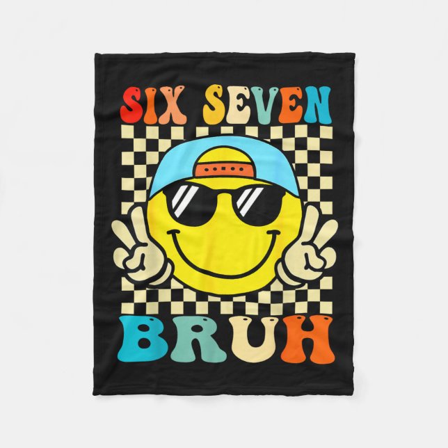 67 Meme Gen Alpha Slang 6 7 Six Seven Bruh Funny B Fleece Blanket (Front)