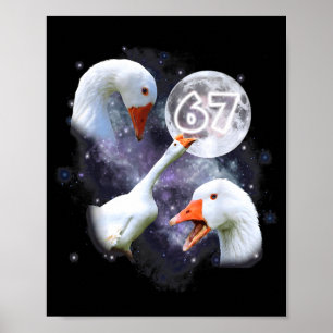 67 Meme Goose Howling At The Moon Funny Six Seven  Poster