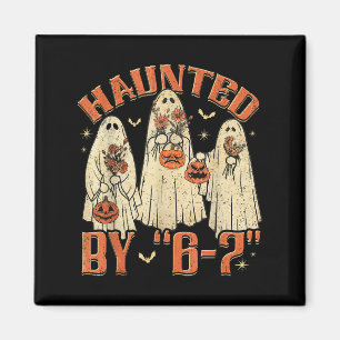 67 Meme Halloween Haunted By 6 7 Six Seven Gen Alp Magnet
