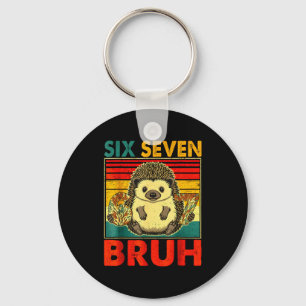 67 Meme Hedgehog Funny Six Seven Bruh Hedgehog For Key Ring