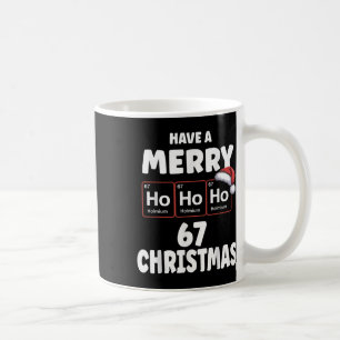 67 Meme Ho Ho Ho Holmium Chemistry Element 67 Peri Coffee Mug