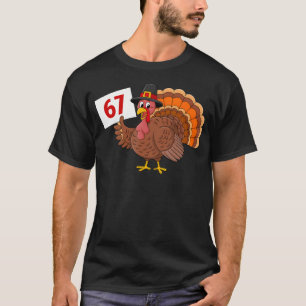 67 Meme Humor 6-7 Funny Six Seven Thanksgiving Tur T-Shirt