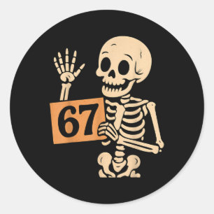 67 Meme Humor 6-7 Funny Skeleton Six Seven Hallowe Classic Round Sticker