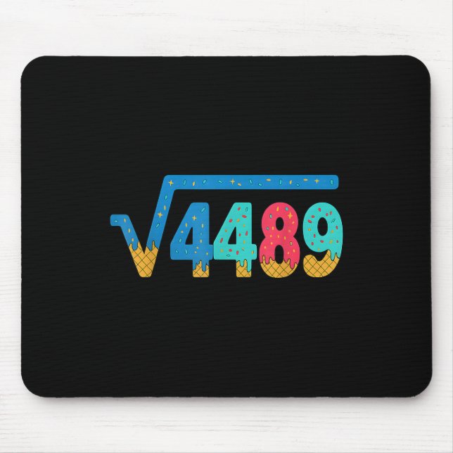 67 Meme Ice Cream Drip Square Root 4489 Slang Math Mouse Pad (Front)