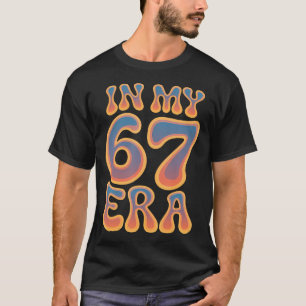 67 Meme In My 67 Era Gen Alpha Girls Tweens Boys W T-Shirt