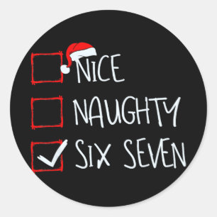 67 Meme Nice Naughty Six Seven Gen Alpha Funny Chr Classic Round Sticker