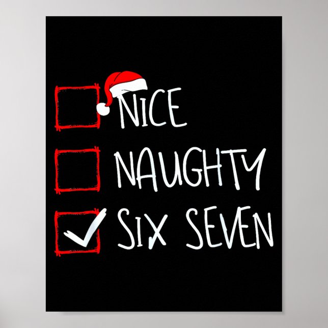 67 Meme Nice Naughty Six Seven Gen Alpha Funny Chr Poster (Front)