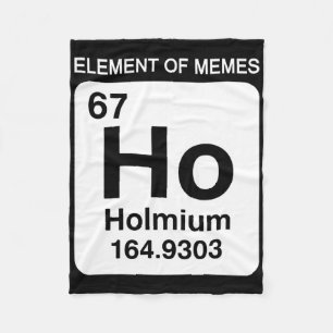67 Meme Number Element Of Memes Periodic Table 6 7 Fleece Blanket