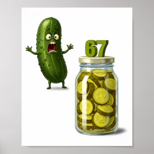 67 Meme Pickle Surprise A Jar Of Sliced Pickles Cu Poster