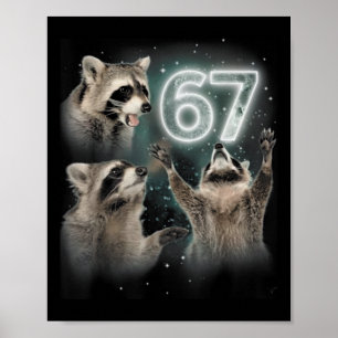 67 Meme Racoon Howling At The Moon 67 6 7 Hallowee Poster