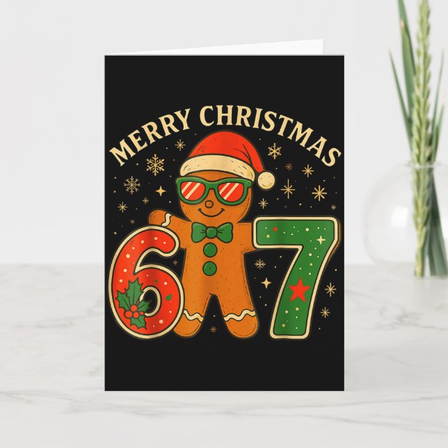 67 Meme Six Seven 6 7 Meme Funny Christmas Gingerb Card (Front)