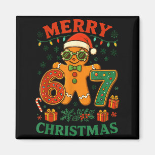 67 Meme Six Seven 6 7 Meme Funny Christmas Gingerb Magnet