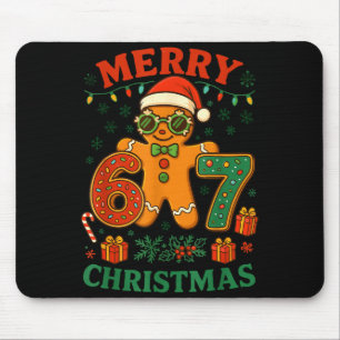 67 Meme Six Seven 6 7 Meme Funny Christmas Gingerb Mouse Pad