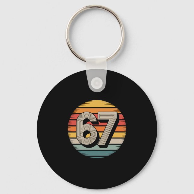 67 Meme Six Seven 6 7 Shirt Meme Funny Number Vint Key Ring (Front)
