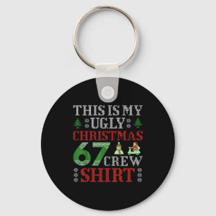 67 Meme Six Seven Brainrot This Is My Ugly Christm Key Ring