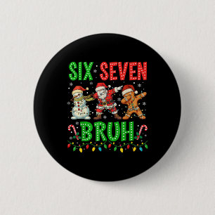 67 Meme Six Seven Bruh Dabbing Santa 6 7 Funny Chr Cm Round Badge