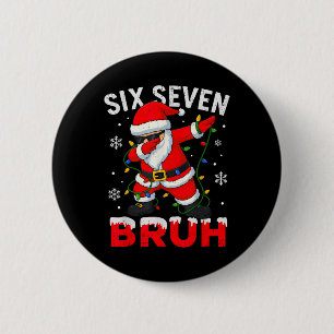 67 Meme Six Seven Bruh Dabbing Santa Funny Christm 6 Cm Round Badge