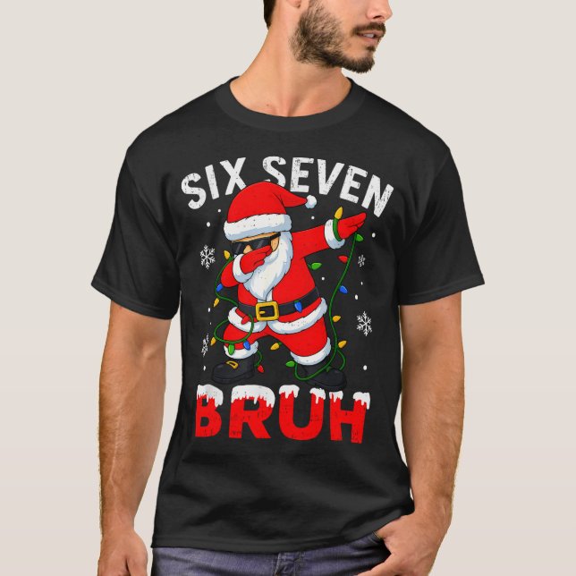 67 Meme Six Seven Bruh Dabbing Santa Funny Christm T-Shirt (Front)