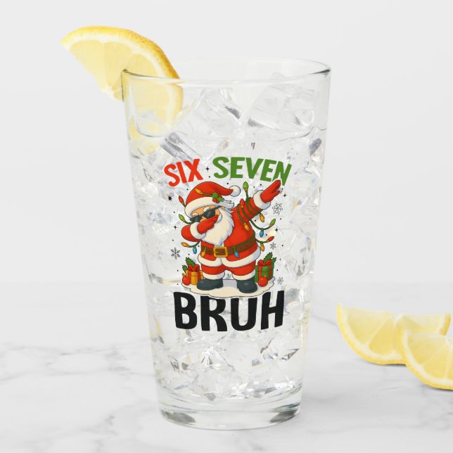 67 Meme Six Seven Bruh Funny Christmas 6 7 Glass (Front Ice)