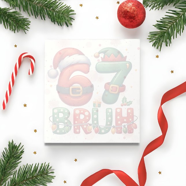 67 Meme Six Seven Bruh Funny Christmas 6 7 Notepad (Creator Uploaded)