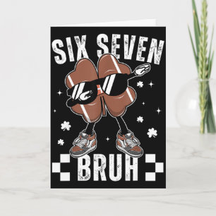 67 Meme Six Seven Bruh Shamrock Football St Patric Card